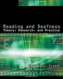 Reading and Deafness: Theory, Research, and Practice