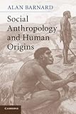 Social anthropology and human origins