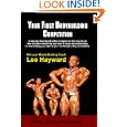 Your First Bodybuilding Competition: A Step-by-step Bodybuilding Contest Training Guide That Shows You How To Prepare For Your First Show (volume 1)