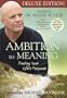 Ambition to Meaning: Finding Your Life's Purposes, expanded version