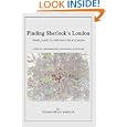 Finding Sherlock's London: Travel Guide to over 200 Sites in London by Thomas Bruce Wheeler