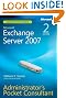 Microsoft Exchange Server 2007 Administrator's Pocket Consultant Second Edition