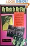 My Music Is My Flag: Puerto Rican Musicians and Their New York Communities, 1917-1940 (Latino in American Society and Culture)