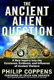 The Ancient Alien Question