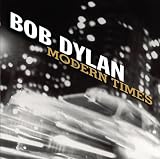 BOB DYLAN-MODERN TIMES