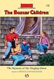 The Mystery of the Singing Ghost: The Boxcar Children Mysteries #31