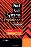 Fuel Cell Systems Explained (Second Edition)