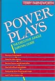 Power plays : the executive jungle survival guide