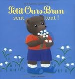 Petit Ours Brun sent tout ! (French Edition)