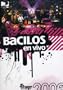 Bacilos en Vivo