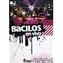 Bacilos en Vivo