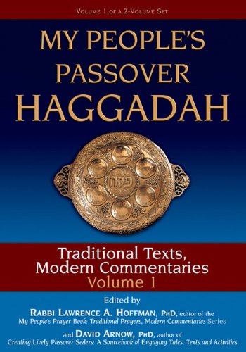 My People's Passover Haggadah, Volume 1: Traditional Texts, Modern Commentaries