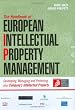 The Handbook of European Intellectual Property Management: Developing, Managing and Protecting Your Company's Intellectual Property