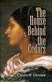 The House Behind the Cedars