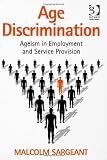 Age Discrimination by Malcolm Sargeant