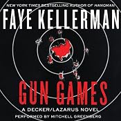 Gun Games: A Decker/Lazarus Novel | [Faye Kellerman]