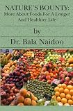 Nature's Bounty: More About Foods For A Longer And Healthier Life