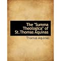 The "Summa Theologica" of St.Thomas Aquinas
