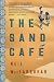 The Sand Cafe: A Novel