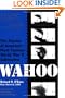 Wahoo: The Patrols of America's Most Famous World War II Submarine