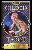 The Gilded Tarot: [With 78-Card Tarot DeckWith Organdy Tarot Bag]