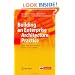 Building an Enterprise Architecture Practice: Tools, Tips, Best Practices, Ready-to-use Insights