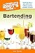 The Complete Idiot's Guide to Bartending, 2nd Edition