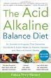 The Acid Alkaline Balance Diet Second Edition An