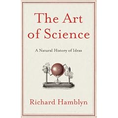 The Art of Science: A Natural History of Ideas