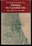 Planning the Capitalist City: The Colonial Era to the 1920s