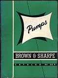 Pumps: Browne & Sharpe Catlaog No. 35