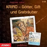 Hei&szlig;e Spur 01 - KAIRO - G&ouml;tter, Gift und Grabr&auml;uber - Fabian Lenk