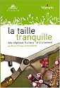 La taille tranquille des v&eacute;g&eacute;taux fruitiers et d'ornement