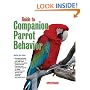 Guide to Companion Parrot Behavior