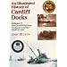 An Illustrated History of Cardiff Docks: Cardiff Railway Company and the Docks at War Pt. 3 (Maritime Heritage)