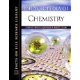 Encyclopedia Of Chemistry (Science Encyclopedia) by Don Rittner and R. A. Bailey