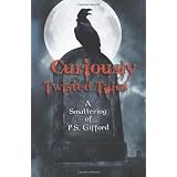 Curiously Twisted Tales: A Smattering of P.S. Gifford