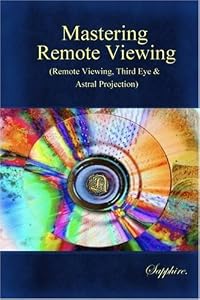 Cover of "Mastering Remote Viewing : (Rem...