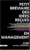 Petit bréviaire des idées reçues en management