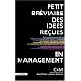 Petit br�viaire des id�es re�ues en management