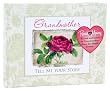 Record a Memory: Grandmother, Tell Me Your Story