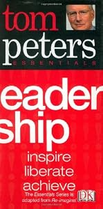 Leadership (Tom Peters Essentials)