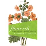 Flourish: Discover the Daily Joy of Abundant, Vibrant Living