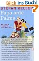 Papa ante Palma: Mallorca f�r Fortgeschrittene