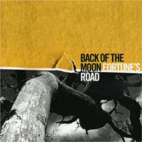 BACK OF THE MOON : FORTUNES RD
