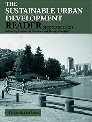 Sustainable Urban Development Reader (Routledge Urban Reader Series)