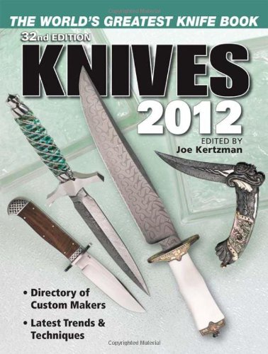 Knives 2012: The World's Greatest Knife Book