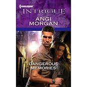 Dangerous Memories | [Angi Morgan]