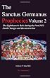 The Sanctus Germanus Prophecies, Vol. 2: The Lightbearer's Role During the Post-2012 Earth Changes and Reconstruction