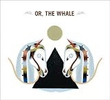 Or, the Whale